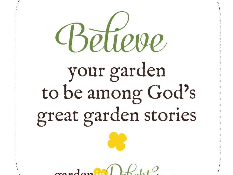 www.gardeninDelight.com meet God's Word in your garden