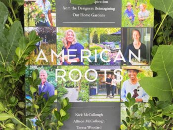 American Roots by Allison and Nick McCullough and Teresa Woodard in greenery