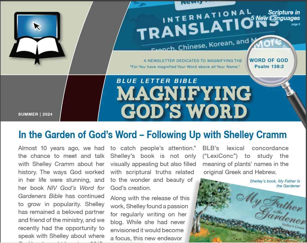Blue Letter Bible Summer 2024 newsletter featuring Shelley Cramm and My Father is the Gardener